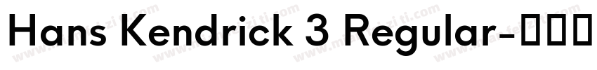 Hans Kendrick 3 Regular字体转换